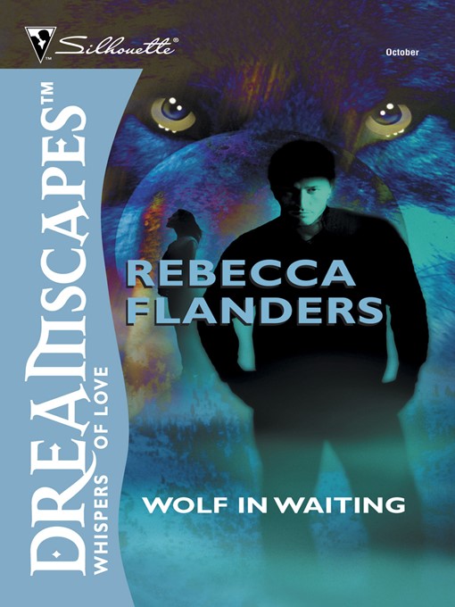 Title details for Wolf in Waiting by Rebecca Flanders - Available